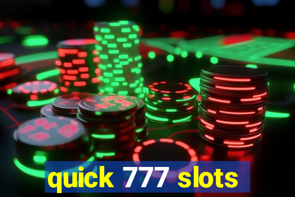 quick 777 slots