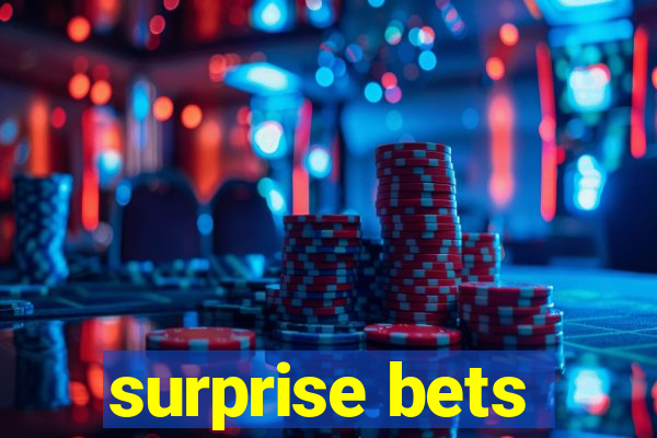 surprise bets