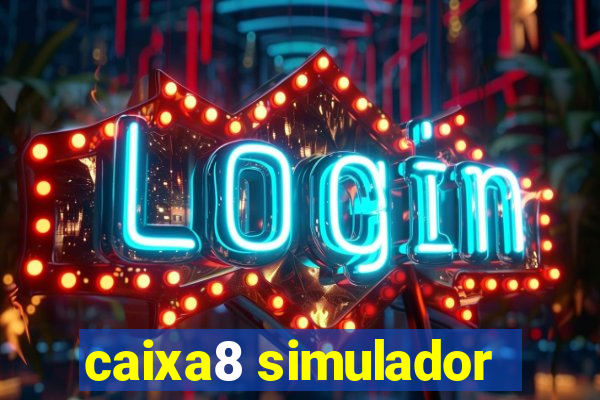 caixa8 simulador