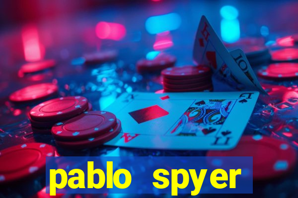 pablo spyer namorada atual