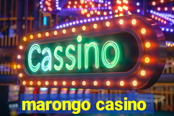 marongo casino