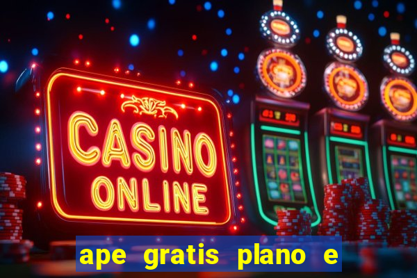 ape gratis plano e plano o jogo