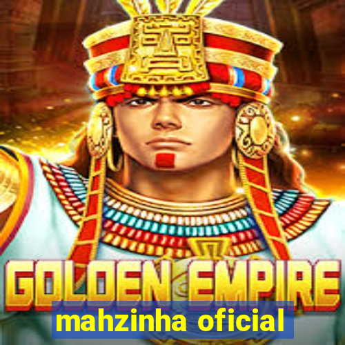 mahzinha oficial