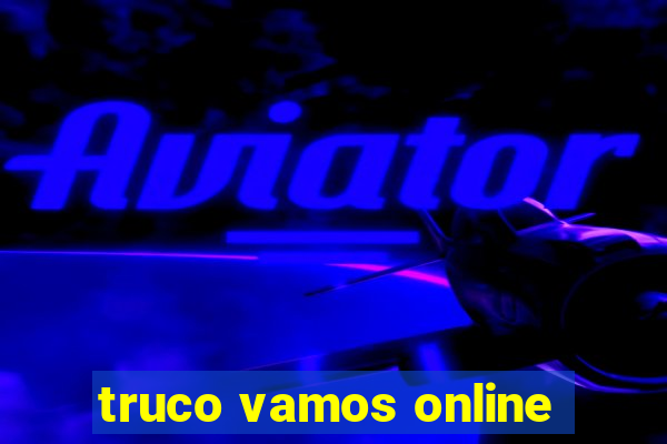 truco vamos online