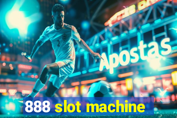 888 slot machine