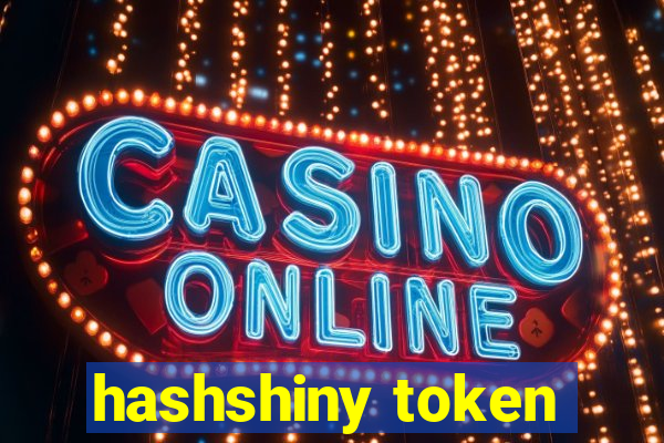 hashshiny token