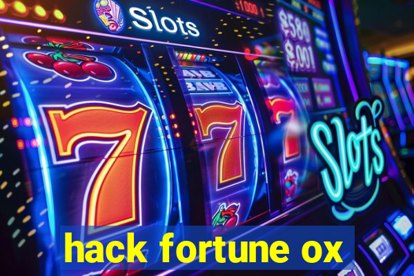 hack fortune ox