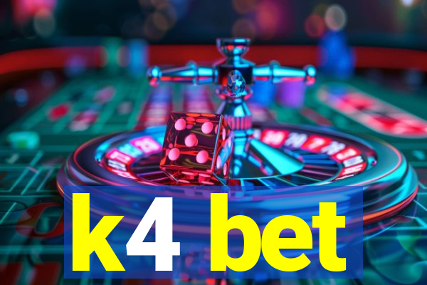 k4 bet