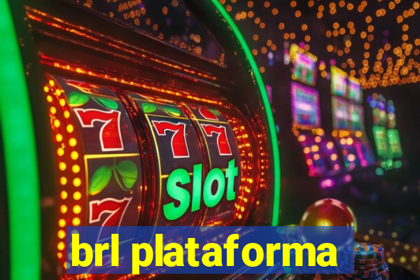 brl plataforma