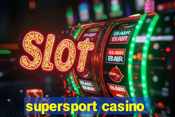 supersport casino