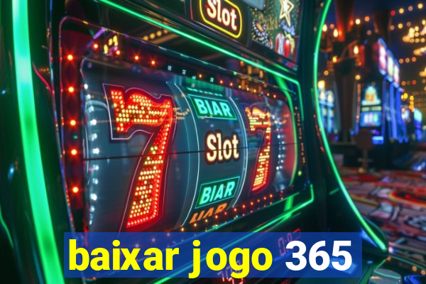 baixar jogo 365