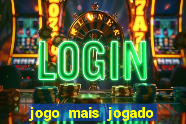 jogo mais jogado no celular