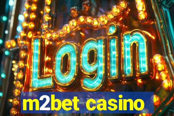 m2bet casino