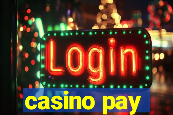 casino pay