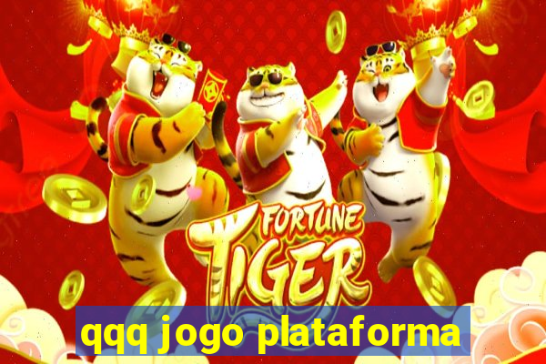 qqq jogo plataforma