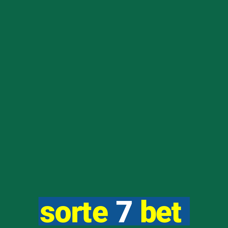 sorte 7 bet