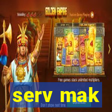 serv mak