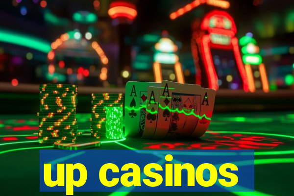 up casinos