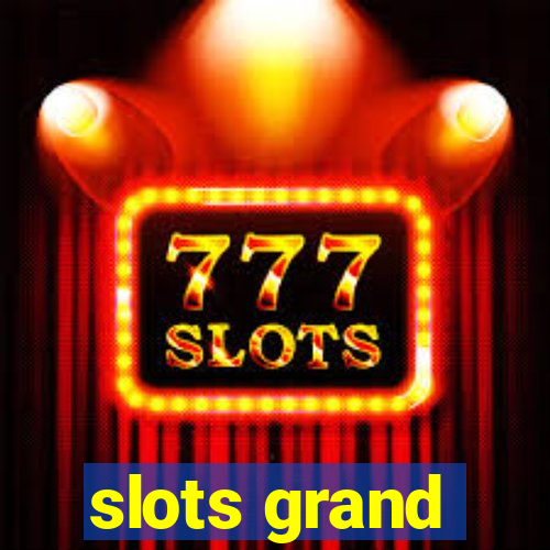 slots grand