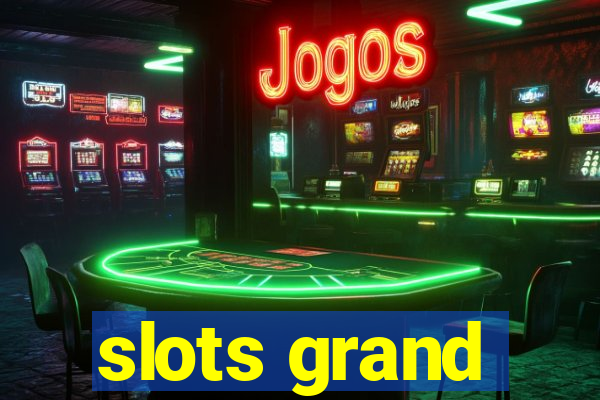 slots grand