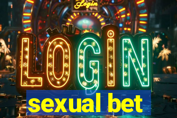 sexual bet