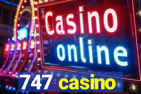 747 casino