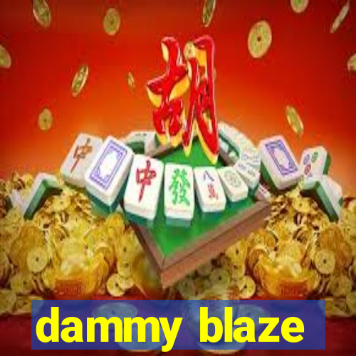 dammy blaze