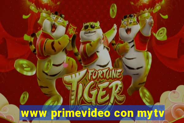 www primevideo con mytv