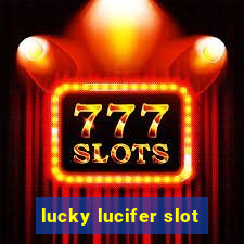 lucky lucifer slot