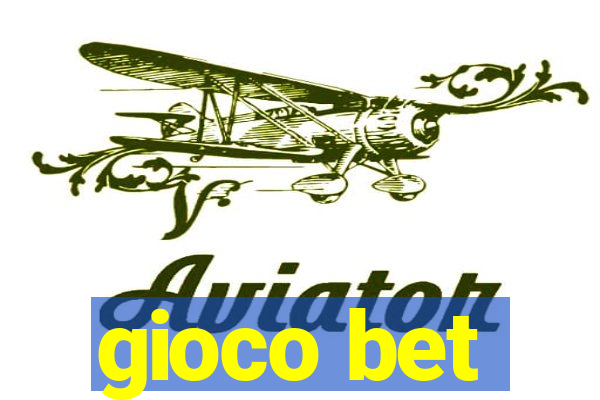 gioco bet