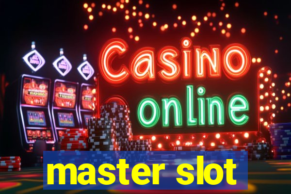 master slot