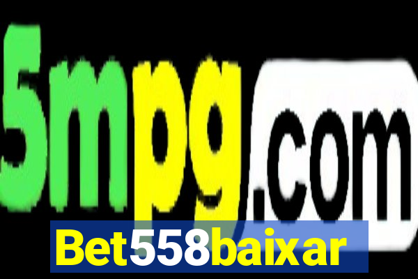 Bet558baixar