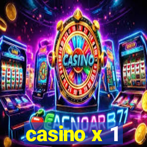 casino x 1