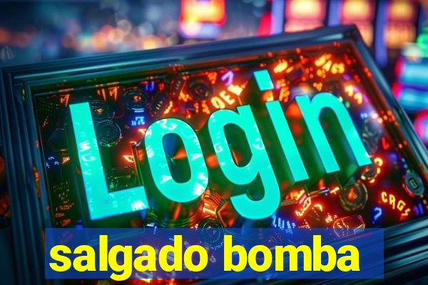 salgado bomba