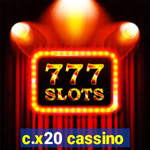 c.x20 cassino