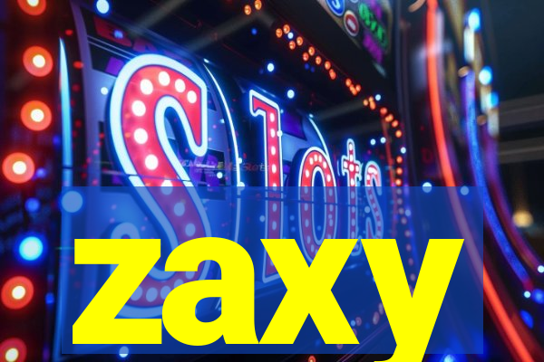 zaxy