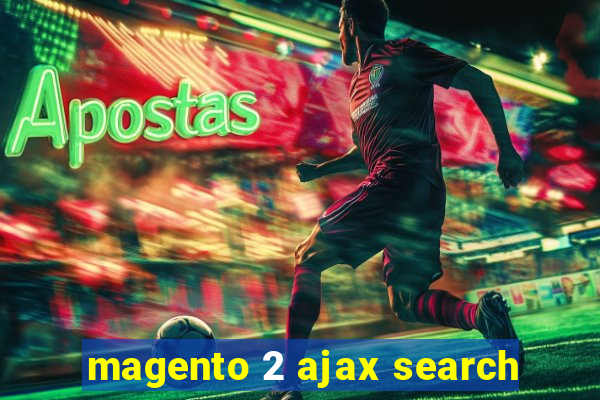 magento 2 ajax search