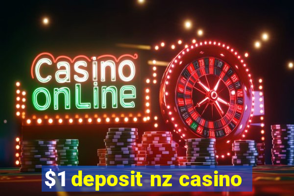 $1 deposit nz casino