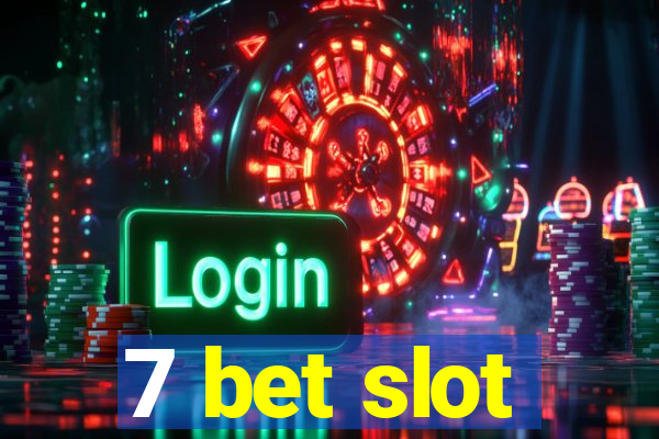 7 bet slot