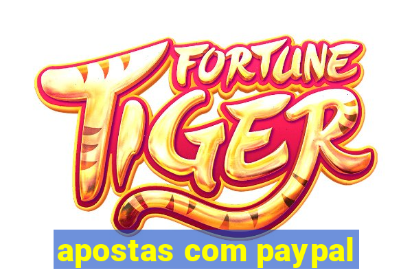 apostas com paypal