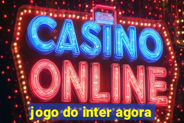 jogo do inter agora