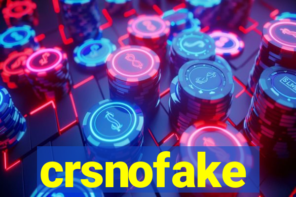 crsnofake