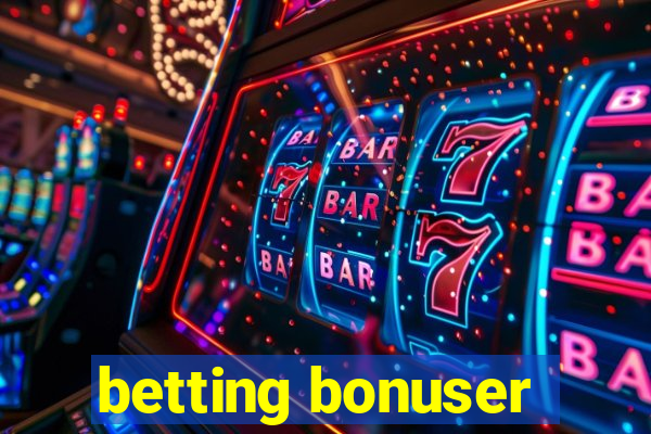 betting bonuser