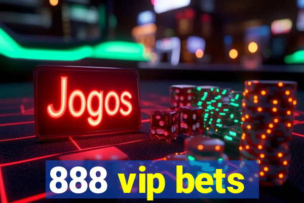 888 vip bets