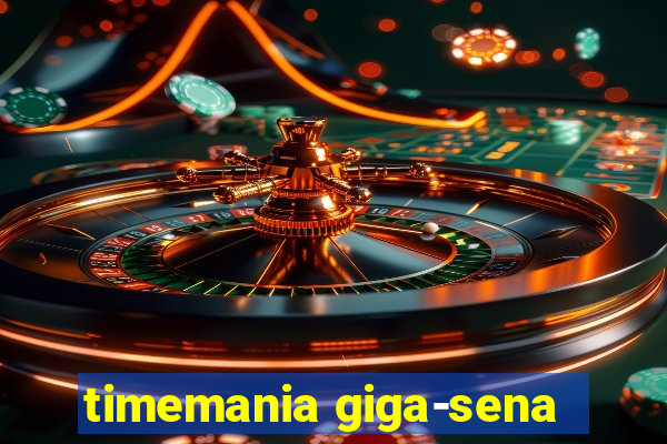 timemania giga-sena