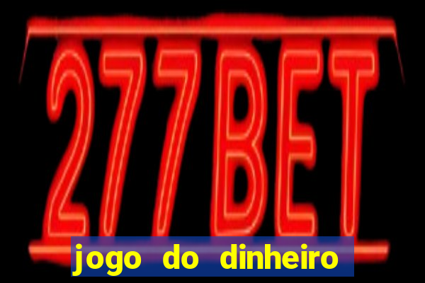 jogo do dinheiro 777 slots