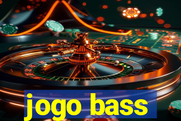 jogo bass