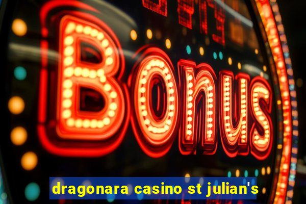 dragonara casino st julian's