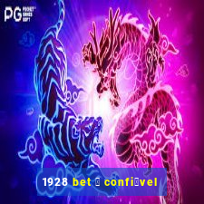 1928 bet 茅 confi谩vel