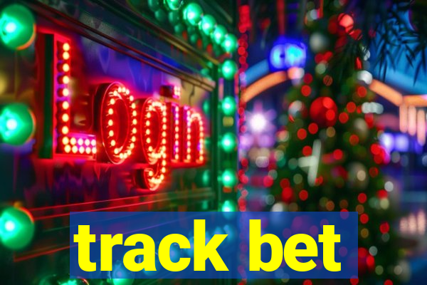 track bet